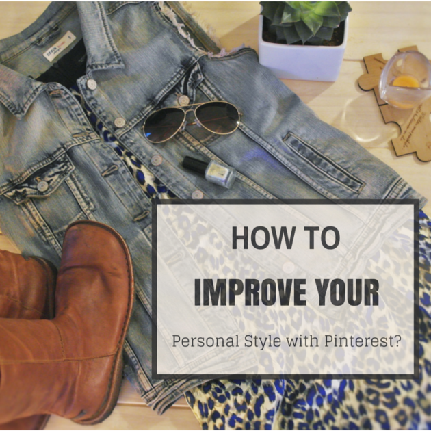 How TO improve your personal style